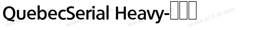 QuebecSerial Heavy字体转换